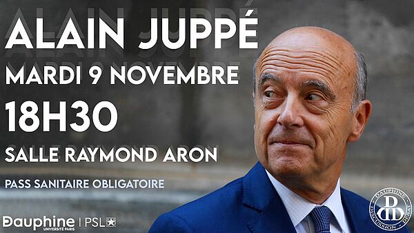 Affiche Alain Juppé à l'Université Paris Dauphine - PSL, par l'association Dauphine Discussion Débat